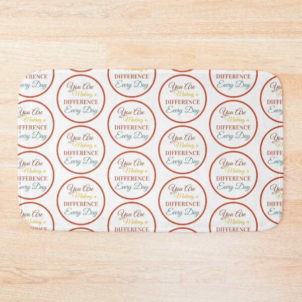 Item preview, You Are Making A Difference Every Day designed and sold by Hamza Mrizak.