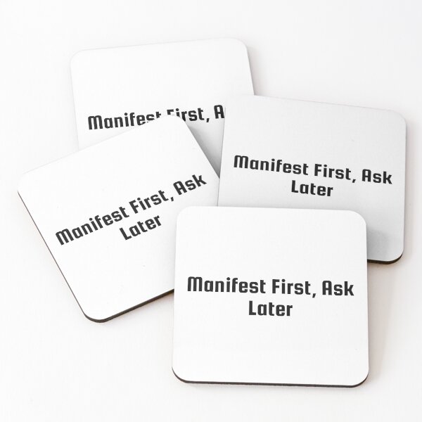 Item preview, Manifest First, Ask Later designed and sold by Ninjacatoff.