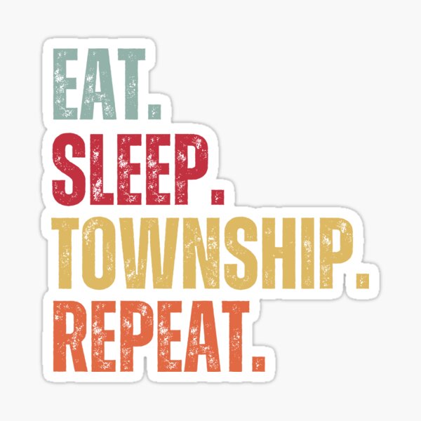 Item preview, Eat sleep Township repeat designed and sold by belladesign7.
