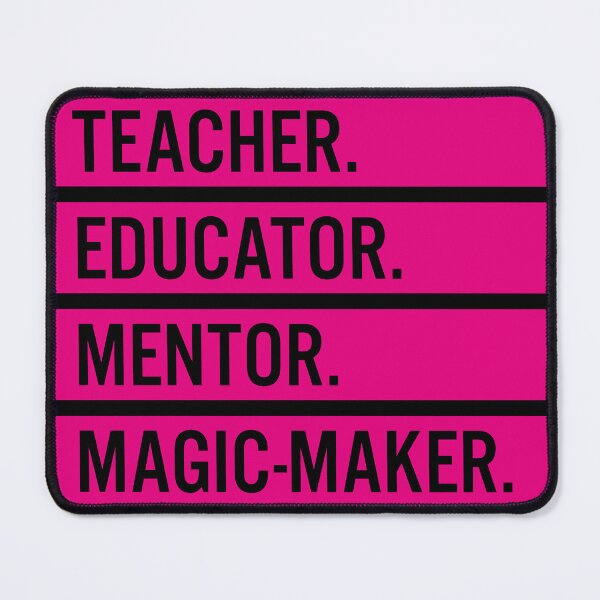 Item preview, Teacher. Educator. Mentor. Magic-maker. designed and sold by JacquieMira.