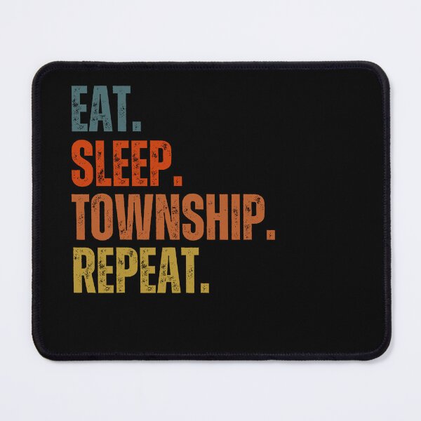 Item preview, Eat sleep Township repeat designed and sold by belladesign7.