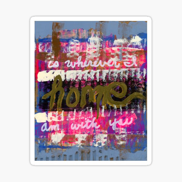 Item preview, Home is Wherever I'm with You designed and sold by ElvisSantanaArt.