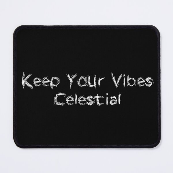 Item preview, Keep Your Vibes Celestial designed and sold by Ninjacatoff.