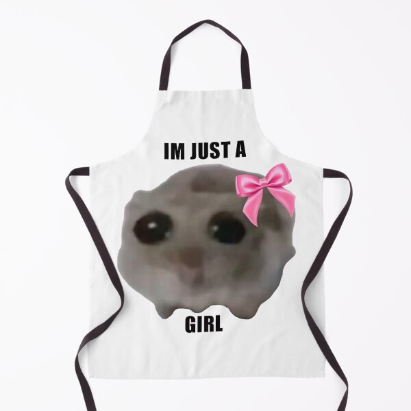 Item preview, I’m Just A Girl Sad Hamster Meme designed and sold by pumasnoop designs.
