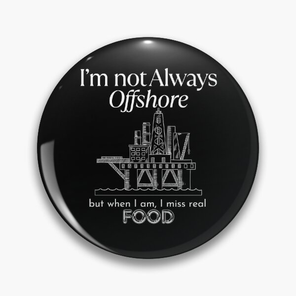 Item preview, I'm not always Offshore designed and sold by Peerless-Prime.