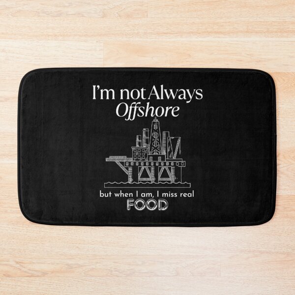 Item preview, I'm not always Offshore designed and sold by Peerless-Prime.