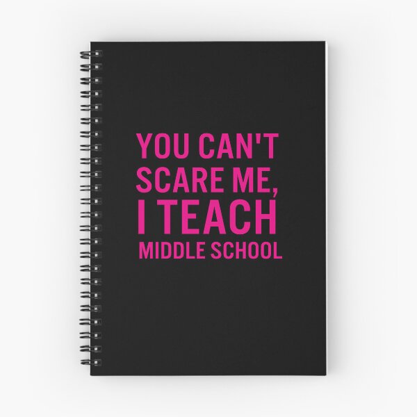 Item preview, You can't  scare me, I teach middle school designed and sold by JacquieMira.
