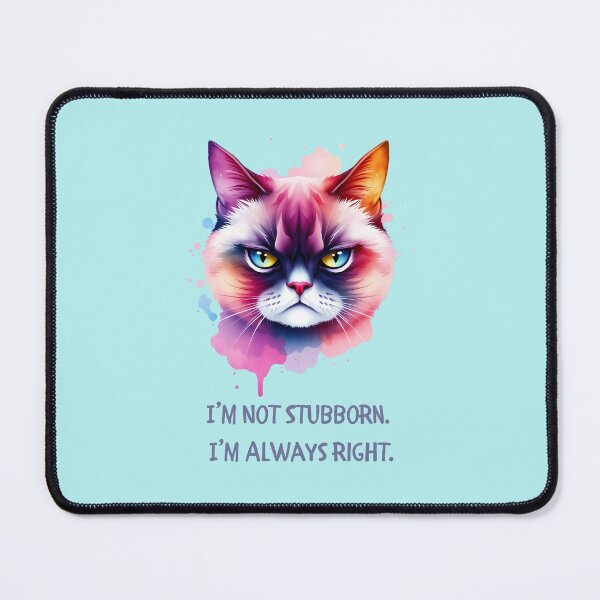 Item preview, Always Right, Never Stubborn | Grumpy Cat Meme for Know-It-All Vibes designed and sold by Ryldra-Art.