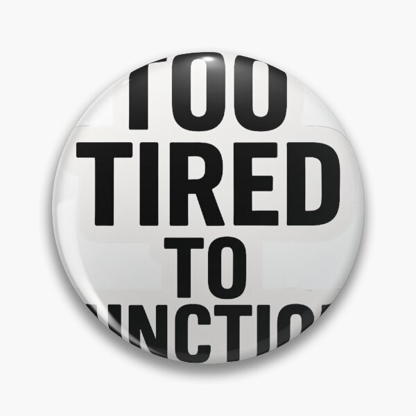 Item preview, Too Tired to Function – Funny Relatable Sticker for Exhausted Souls designed and sold by Mestyle0.
