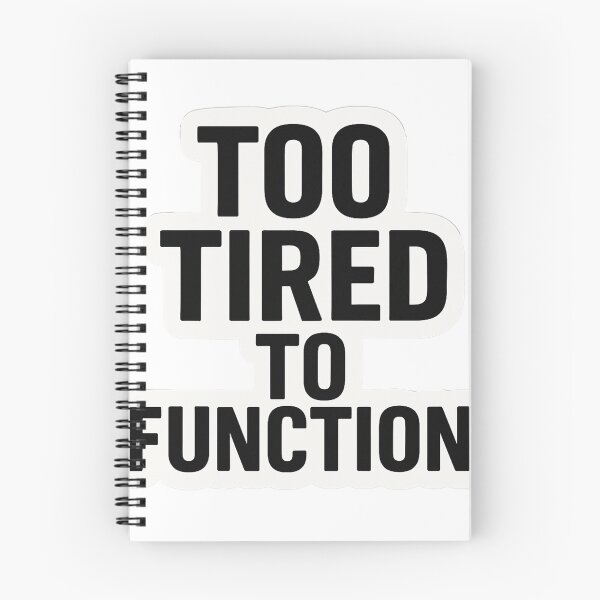Item preview, Too Tired to Function – Funny Relatable Sticker for Exhausted Souls designed and sold by Mestyle0.