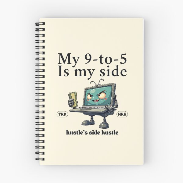Item preview, My 9-to-5 is my side hustle's side hustle designed and sold by Peerless-Prime.