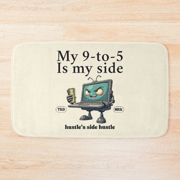 Item preview, My 9-to-5 is my side hustle's side hustle designed and sold by Peerless-Prime.