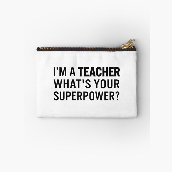 Item preview, I’m a teacher What's your superpower? designed and sold by JacquieMira.