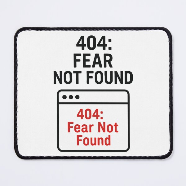 Item preview, 404: FEAR NOT FOUND designed and sold by TheWonkyEaselCo.
