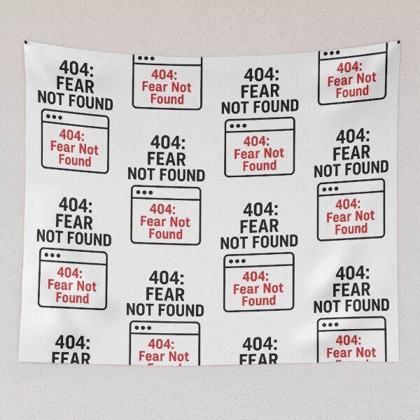 Item preview, 404: FEAR NOT FOUND designed and sold by TheWonkyEaselCo.