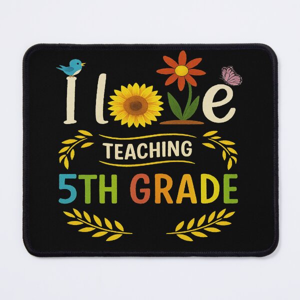 Item preview, I Love Teaching 5th Grade Floral Nature Design designed and sold by MiracleBarto.