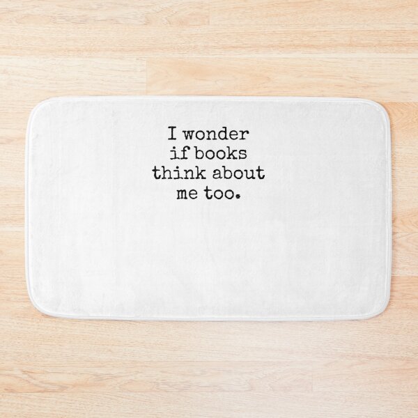 Item preview, I wonder if books think about me too funny reading reader designed and sold by snowry.