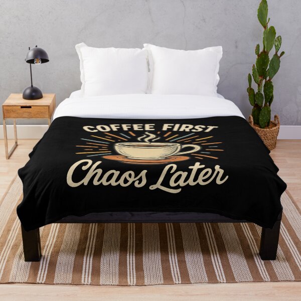 Item preview, Coffee First Chaos Later designed and sold by TeamBlue.