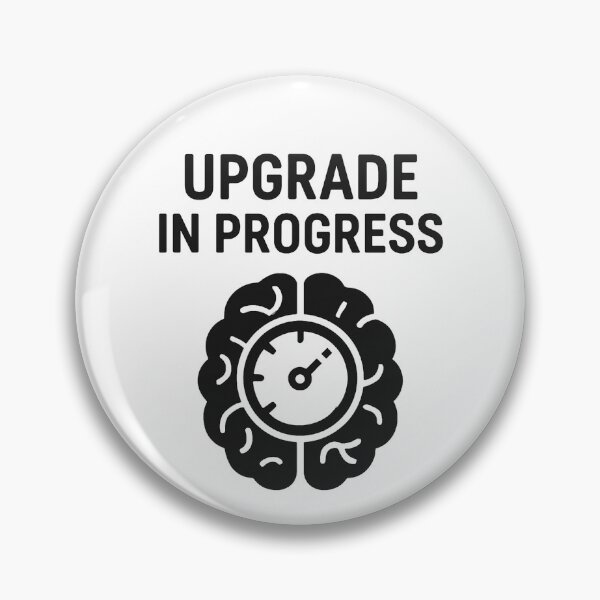 Item preview, UPGRADE IN PROGRESS designed and sold by TheWonkyEaselCo.