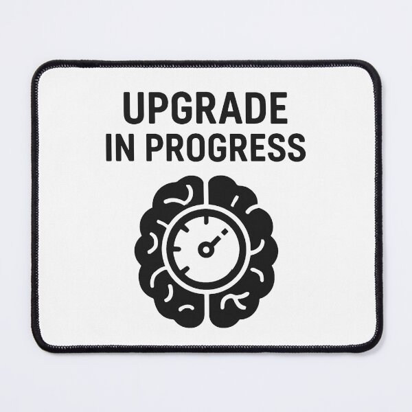 Item preview, UPGRADE IN PROGRESS designed and sold by TheWonkyEaselCo.