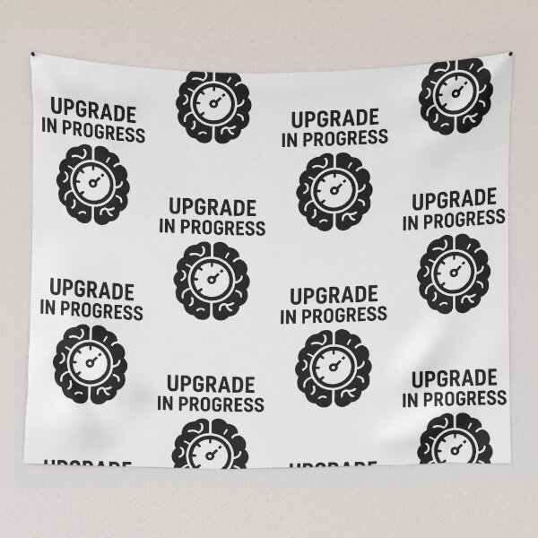 Item preview, UPGRADE IN PROGRESS designed and sold by TheWonkyEaselCo.