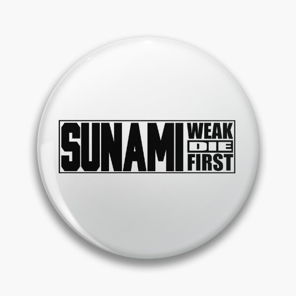 Item preview, Sunami - Weak Die First designed and sold by redfeatherone.