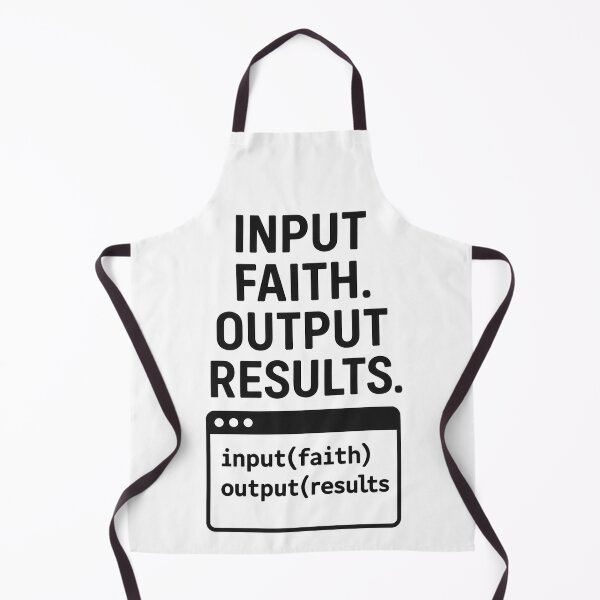 Item preview, INPUT FAITH. OUTPUT RESULTS. designed and sold by TheWonkyEaselCo.