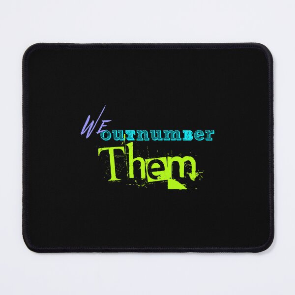 Item preview, We Outnumber Them: Anti-Establishment Power Statement designed and sold by iamdisruptive.
