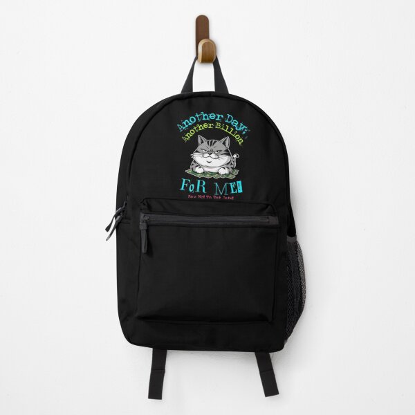 Item preview, Another Day, Another Billion – For Me! Satirical Fat Cat  designed and sold by iamdisruptive.