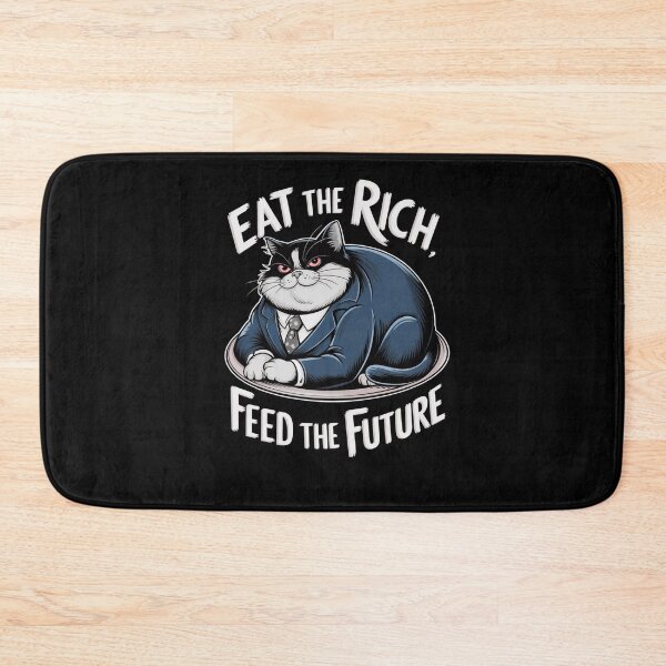 Item preview, Eat the Rich, Feed the Future Fat Cat Satire  designed and sold by iamdisruptive.