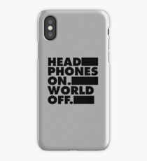 Headphones On. World Off. iPhone Case