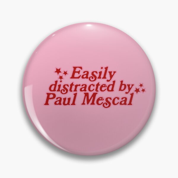 Item preview, Paul Mescal, Easily distracted by designed and sold by baranskini.