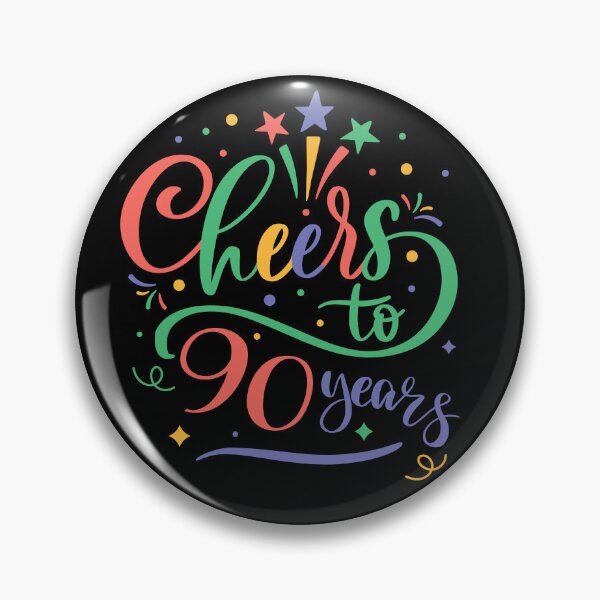 Item preview, Cheers to 90 Years designed and sold by PCStudio57.