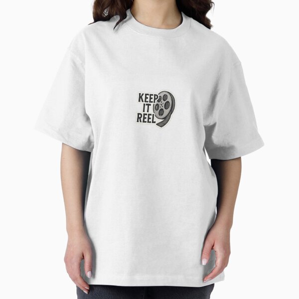 Keep It Reel Oversized T-Shirt