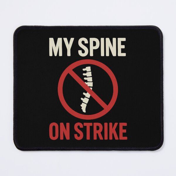 Item preview, My Spine on Strike – Sarcastic Back Pain Humor designed and sold by HandicraftArt.