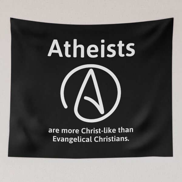 Item preview, Atheists are more Christ-like than evangelical Christians  designed and sold by Rachel the Artist .