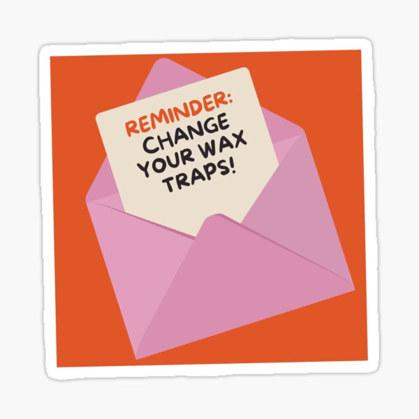 Item preview, Reminder: Change your wax traps designed and sold by SydStot.
