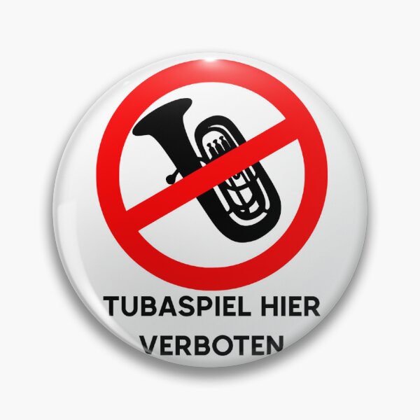 Item preview, Tubaspiel hier verboten designed and sold by BangoStickers.