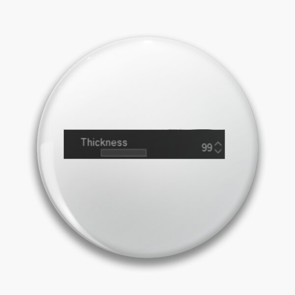 Item preview, Thickness Slider "99% Thickness designed and sold by Fresh Oshi Pressed.
