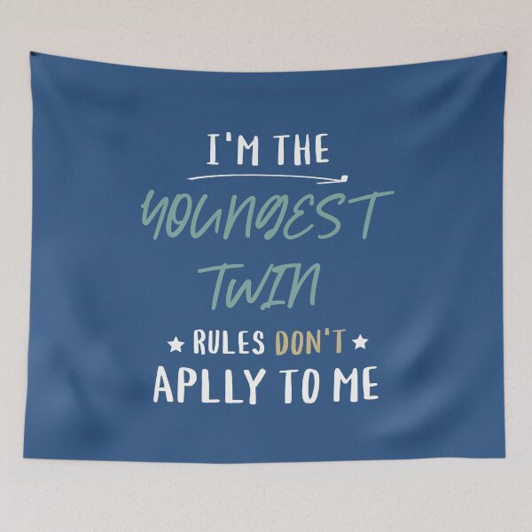 Item preview, Funny Twin I'm The Youngest Twin Rules Don't Apply To Me designed and sold by NosandEdgy.