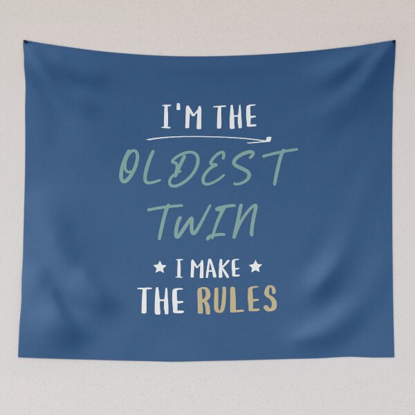 Item preview, Funny Twin I'm The Oldest Twin I Make The Rules designed and sold by NosandEdgy.