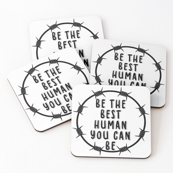 Item preview, Be The Best Human You Can Be Barbed Wire Circle Quote designed and sold by 2CRE8IVE4925.