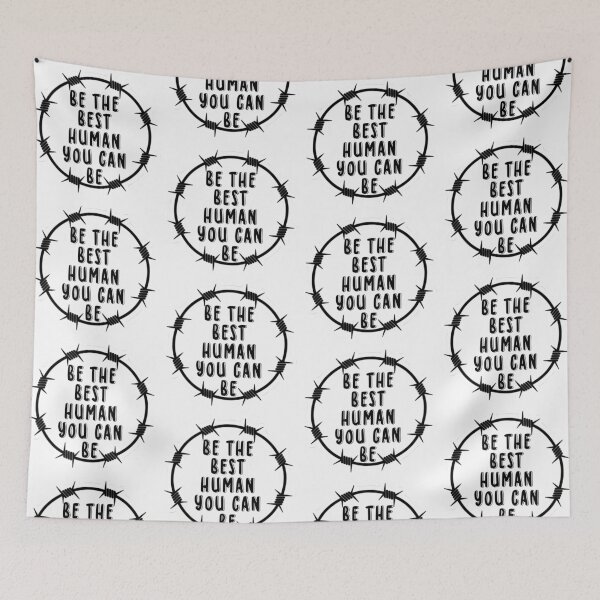 Item preview, Be The Best Human You Can Be Barbed Wire Circle Quote designed and sold by 2CRE8IVE4925.