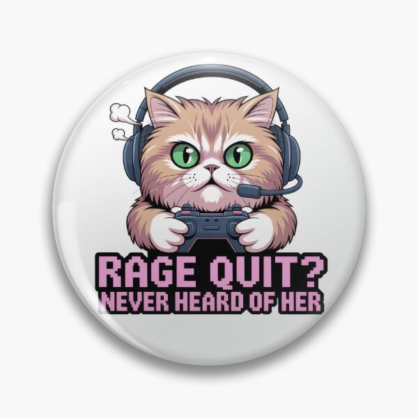 Item preview, Rage Quit Never Heard of Her – Gamer Cat Funny Quote designed and sold by EpicMediaShop.