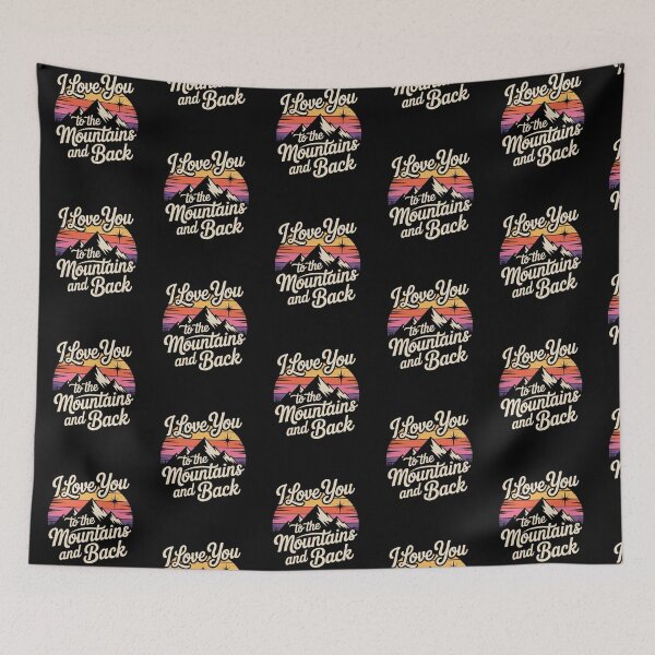 Item preview, I Love You To The Mountains And Back designed and sold by Peter Stawicki.