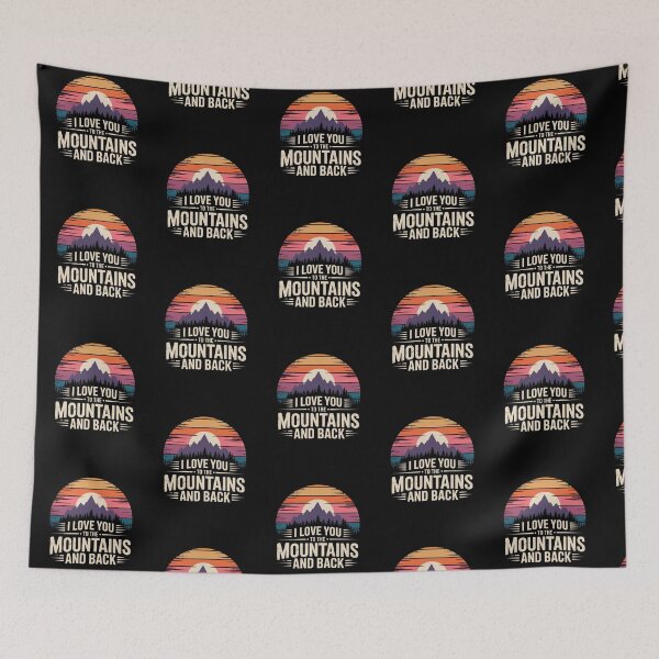 Item preview, I Love You To The Mountains And Back Sunset Design designed and sold by Peter Stawicki.