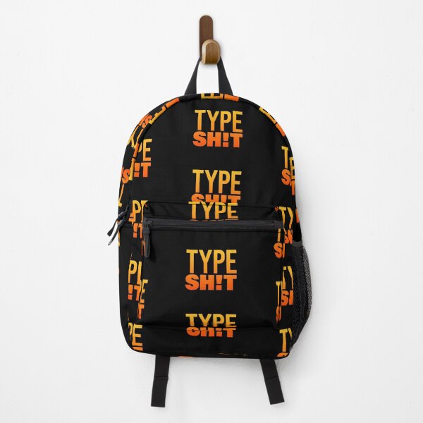 Item preview, Type Sh!t, Hot Orange Funny Quotes Typography designed and sold by Memes N Lore .