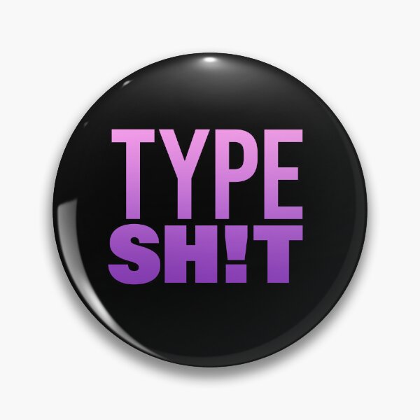 Item preview, Type Sh!t, Pink Violet Gradient Funny Quotes Typography designed and sold by Memes N Lore .