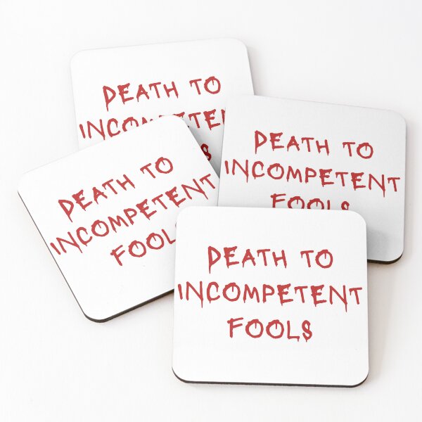 Item preview, Death to Incompetent Fools designed and sold by FrontlineFifth.
