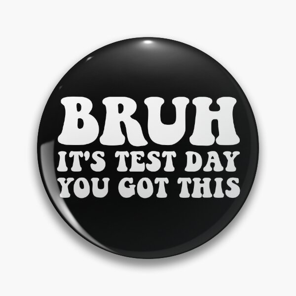 Item preview, Bruh It's Test Day You Got This Teacher Test Day Gear designed and sold by DynamicDesign.